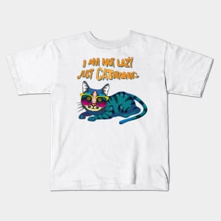 I Am Not Lazy Just Catatonic Kids T-Shirt